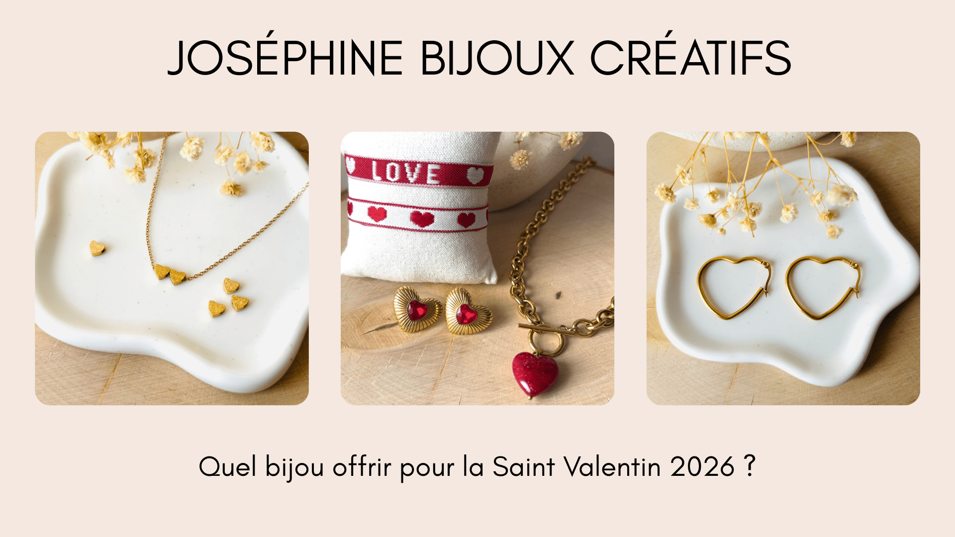 Quel bijou offrir pour la Saint Valentin 2026 ? - Joséphine-bijoux-créatifs